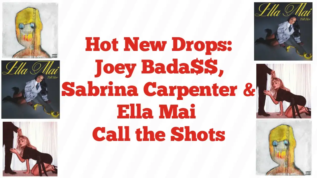Hot New Drops: Joey Bada$$, Sabrina Carpenter & Ella Mai Call the Shots