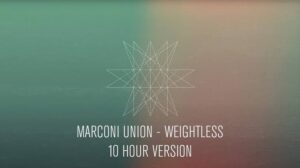 Marconi Union - Weightless